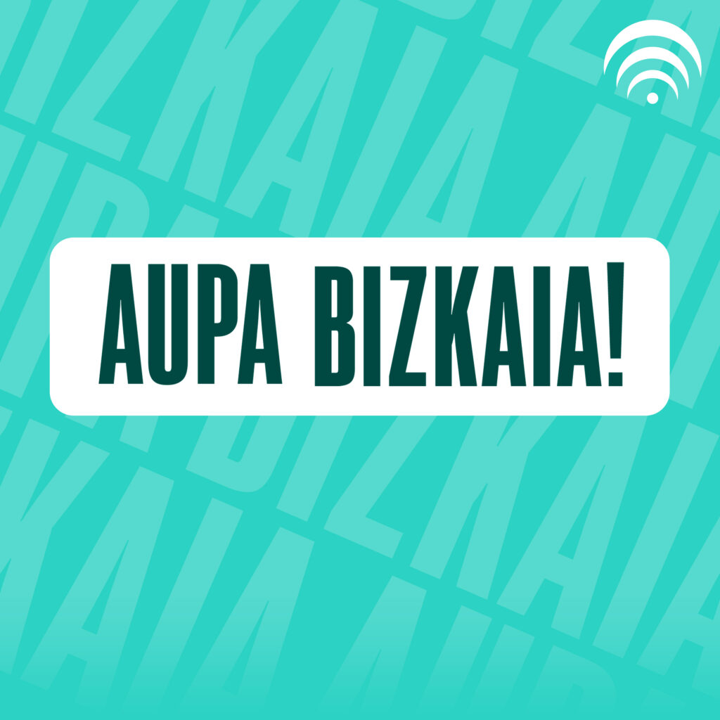 Aupa Bizkaia